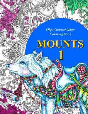 Mounts de Olga Goloveshkina