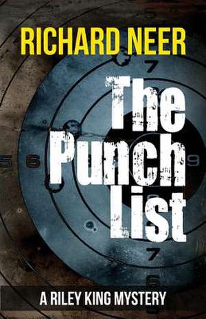 The Punch List de Richard Neer