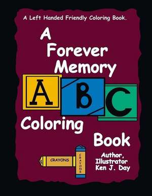 A Forever Memory ABC Coloring Book de Ken Day