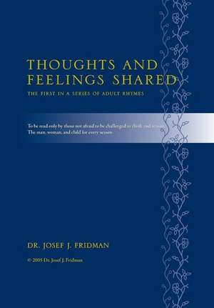 Thoughts and Feelings Shared de Dr Josef J. Fridman