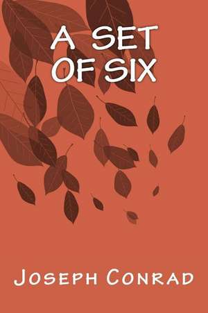 A Set of Six de Joseph Conrad