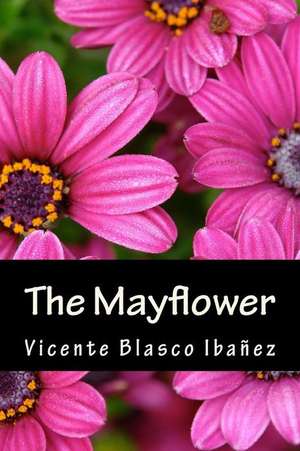 The Mayflower de Vicente Blasco Ibanez