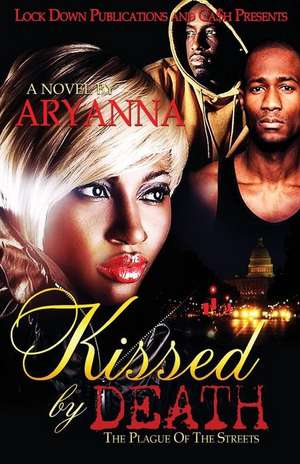 Kissed by Death de Aryanna