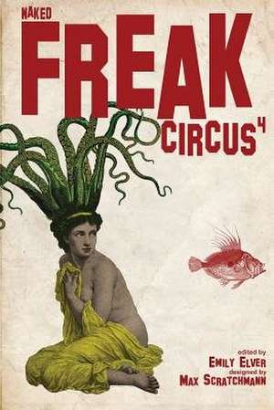 Freak Circus 4 de Emily Elver