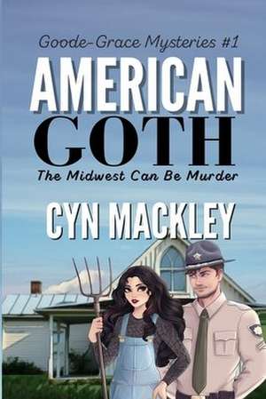 American Goth de Cyn Mackley