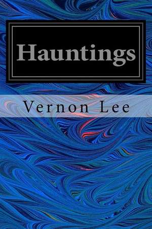 Hauntings de Vernon Lee