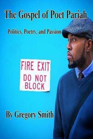 The Gospel of Poet Pariah de Smith, Gregory Leon