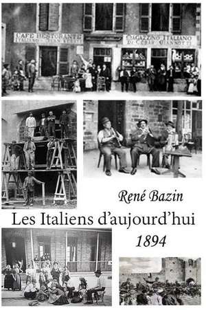 Les Italiens D'Aujourd'hui de Rene Bazin