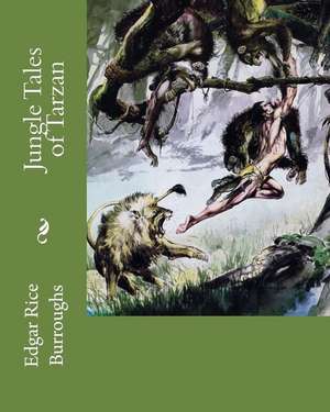 Jungle Tales of Tarzan de MR Edgar Rice Burroughs