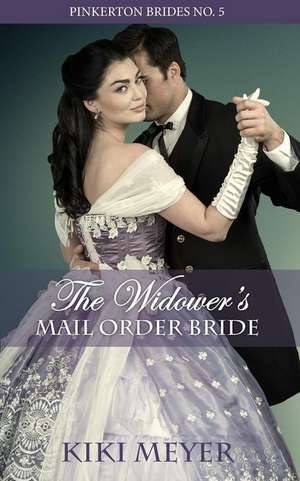 The Widower's Mail Order Bride de Kiki Meyer