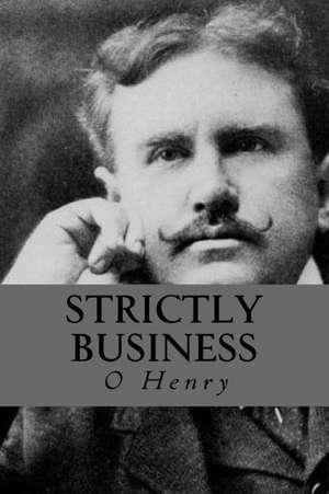 Strictly Business de O. Henry