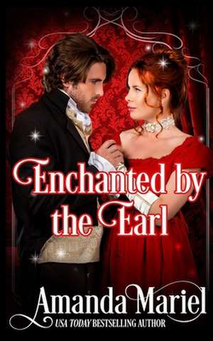 Enchanted by the Earl de Amanda Mariel