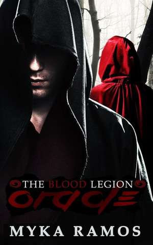 The Blood Legion de Myka Ramos