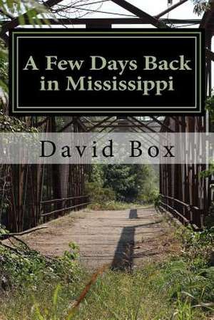 A Few Days Back in Mississippi de David Box