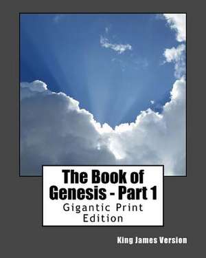 The Book of Genesis - Part 1 de King James Version