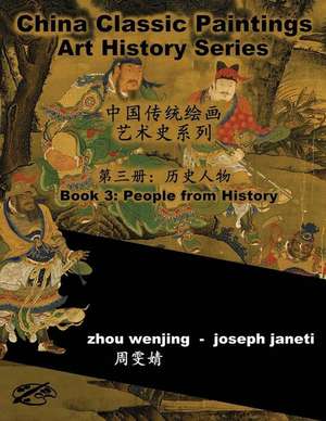 China Classic Paintings Art History Series - Book 3 de Zhou Wenjing