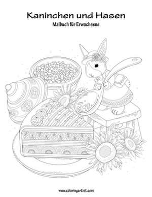 Malbuch Mit Kaninchen Und Hasen Fur Erwachsene 1 de Nick Snels