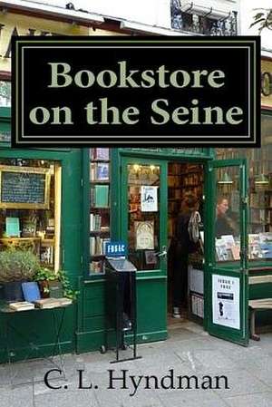 Bookstore on the Seine de Hyndman, C. L.