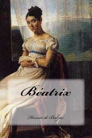 Beatrix de Honore De Balzac