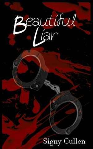 Beautiful Liar de Signy Cullen