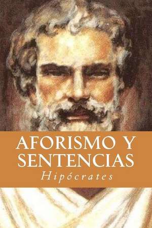 Aforismo y Sentencias de Hipocrates