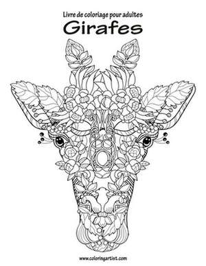 Livre de Coloriage Pour Adultes Girafes 1 de Nick Snels