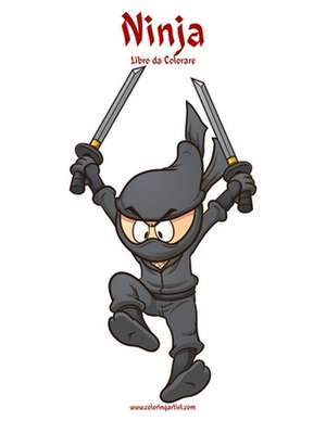 Ninja Libro Da Colorare 1 de Nick Snels