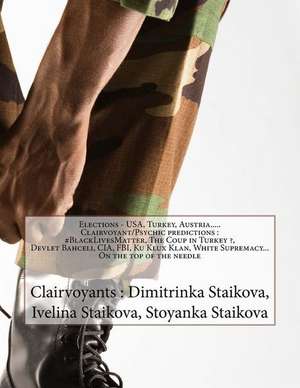 Elections- USA, Turkey, Austria....Clairvoyant/Psychic Predictions de Dimitrinka Staikova