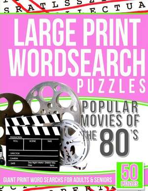 Large Print Wordsearch Puzzles Popular Movies of the 80s de Puzzles, Word Search