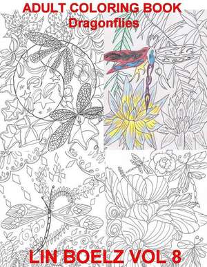 Adult Coloring Book Dragonflies de Lin Boelz