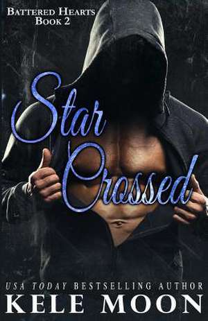 Star Crossed de Kele Moon