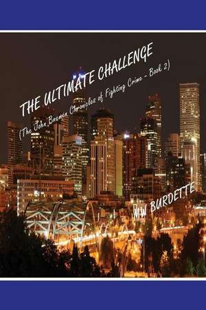 The Ultimate Challenge de Mw Burdette