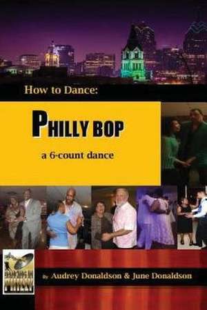 Philly Bop de Dr Audrey Donaldson