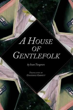 A House of Gentlefolk de Ivan Turgenev