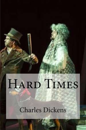 Hard Times de Charles Dickens