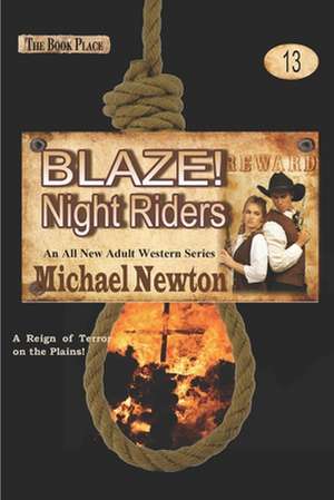 Blaze! Night Riders de Michael Newton