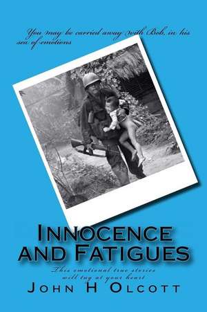 Innocence and Fatigues de John H. Olcott