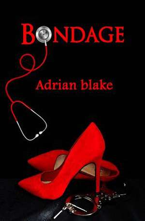 Bondage de Adrian Blake