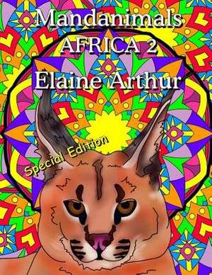 Mandanimals Africa 2 Special Edition de Elaine Arthur