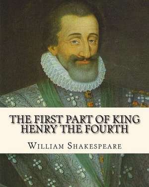 The First Part of King Henry the Fourth de Shakespeare, MR William