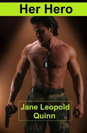 Her Hero de Jane Leopold Quinn