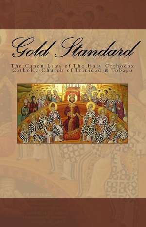 Gold Standard de Archbishop Trevor Greene J. C. D.