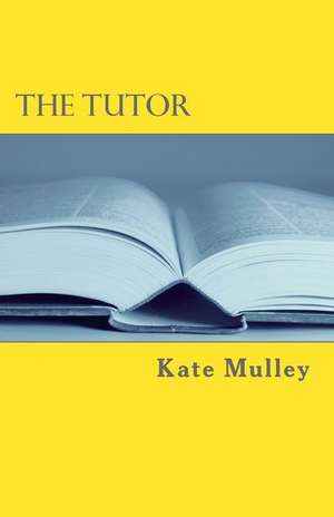 The Tutor de Kate Mulley