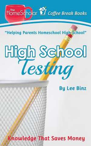 High School Testing de Lee Binz