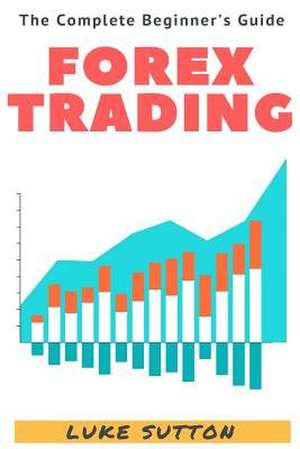Forex Trading de Luke Sutton