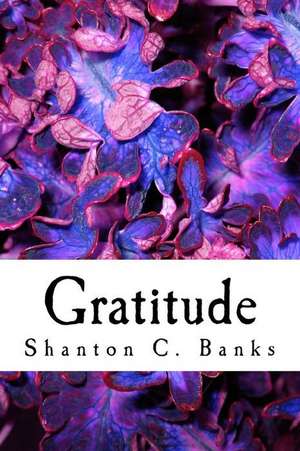 Gratitude de Shanton C. Banks