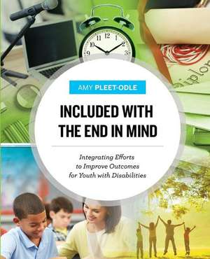 Included with the End in Mind de Amy Pleet-Odle