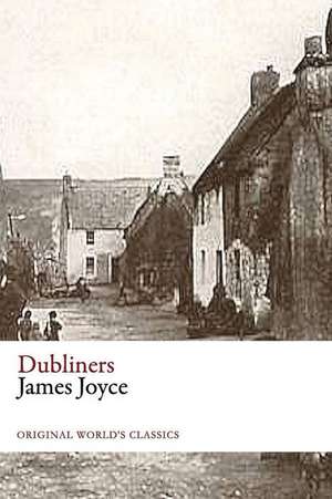 Dubliners (Original World's Classics) de James Joyce