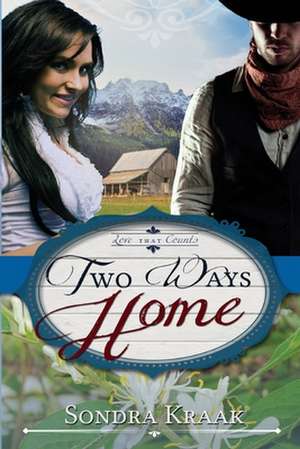 Two Ways Home de Sondra Kraak