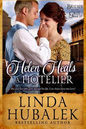 Helen Heals a Hotelier de Linda K. Hubalek